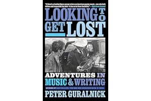 Looking To Get Lost: Adventures in Music and Writing
