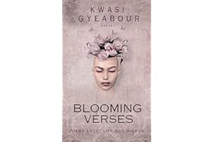 Blooming Verses : Poems about Life and Wisdom