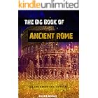 The Big Book of Ancient Rome: Illustrated (The Greatest Collection 2)