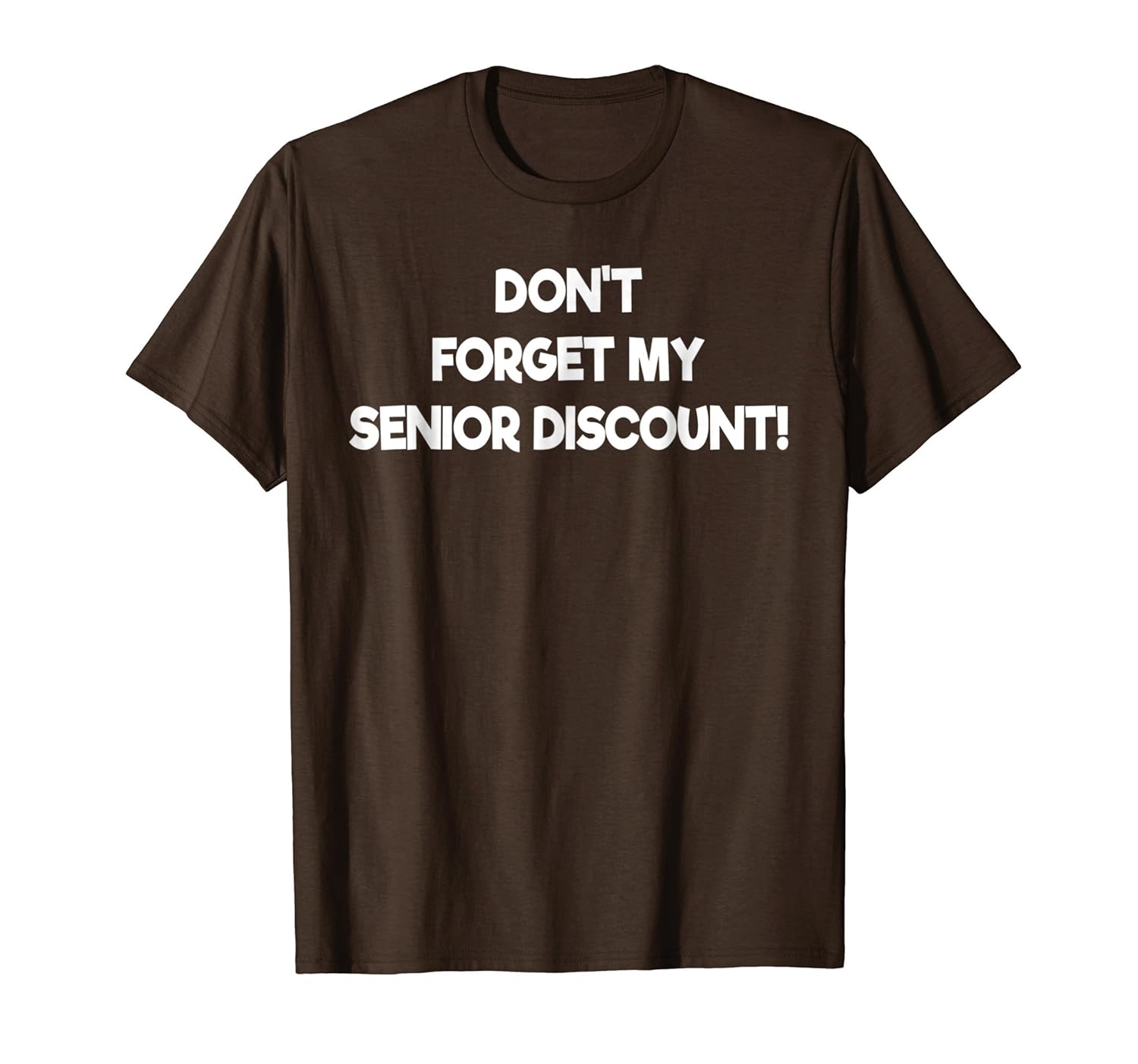 Don't Forget My Senior Discount Shirt Funny Grandparent Gift-anz