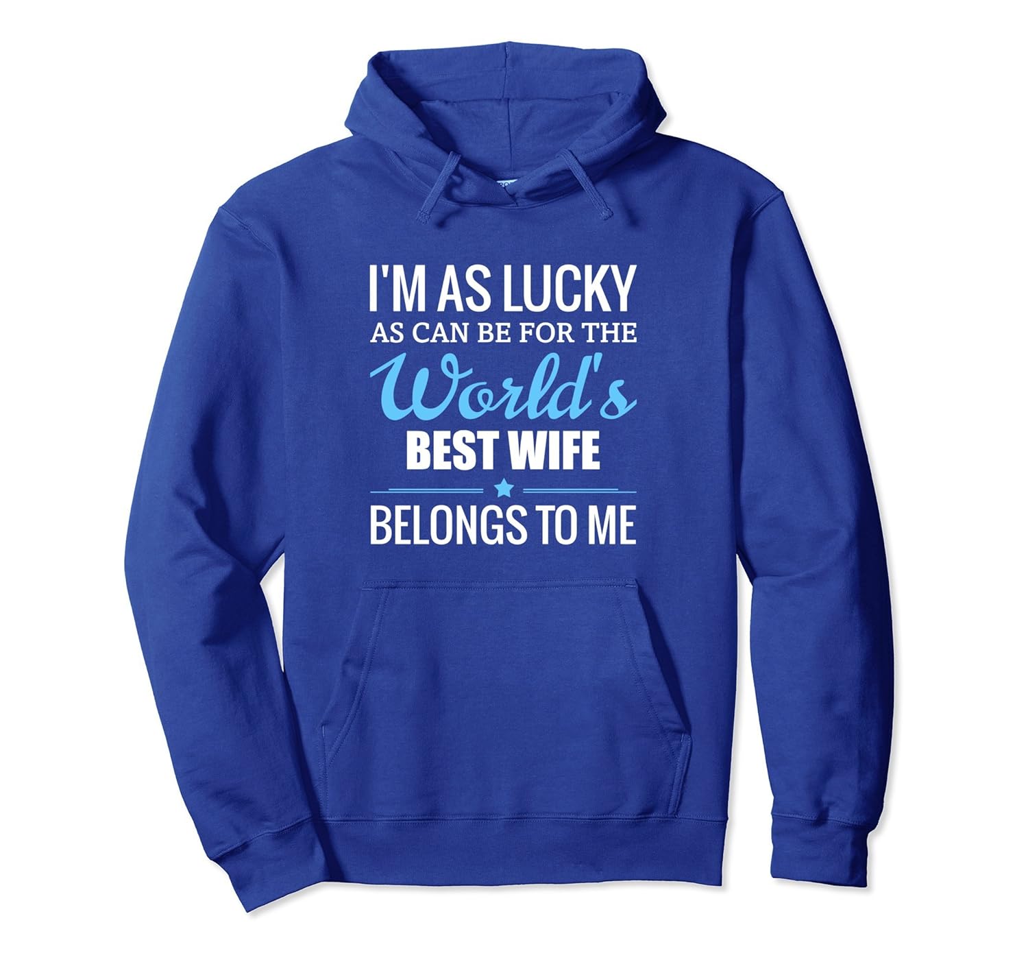 World's Best Wife Belongs To Me Pullover Hoodie-anz