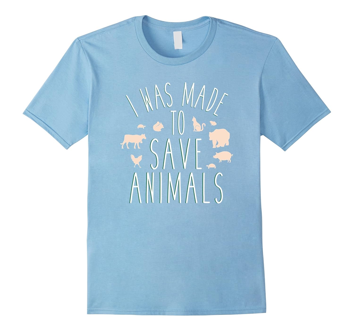 I Was Made To Save Animals Animal Rescue T Shirts-ANZ