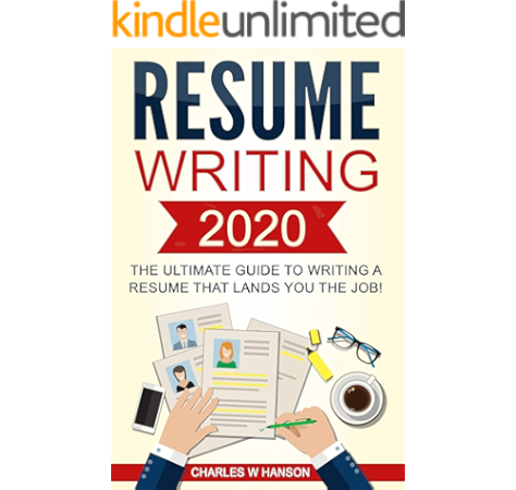 Resume Writing 2020 The Ultimate Guide To Writing A Resume That