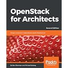 OpenStack for Architects: Design production-ready private cloud infrastructure, 2nd Edition