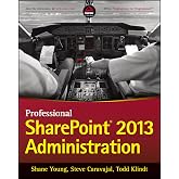 Professional SharePoint 2013 Administration (Wrox Programmer to Programmer)