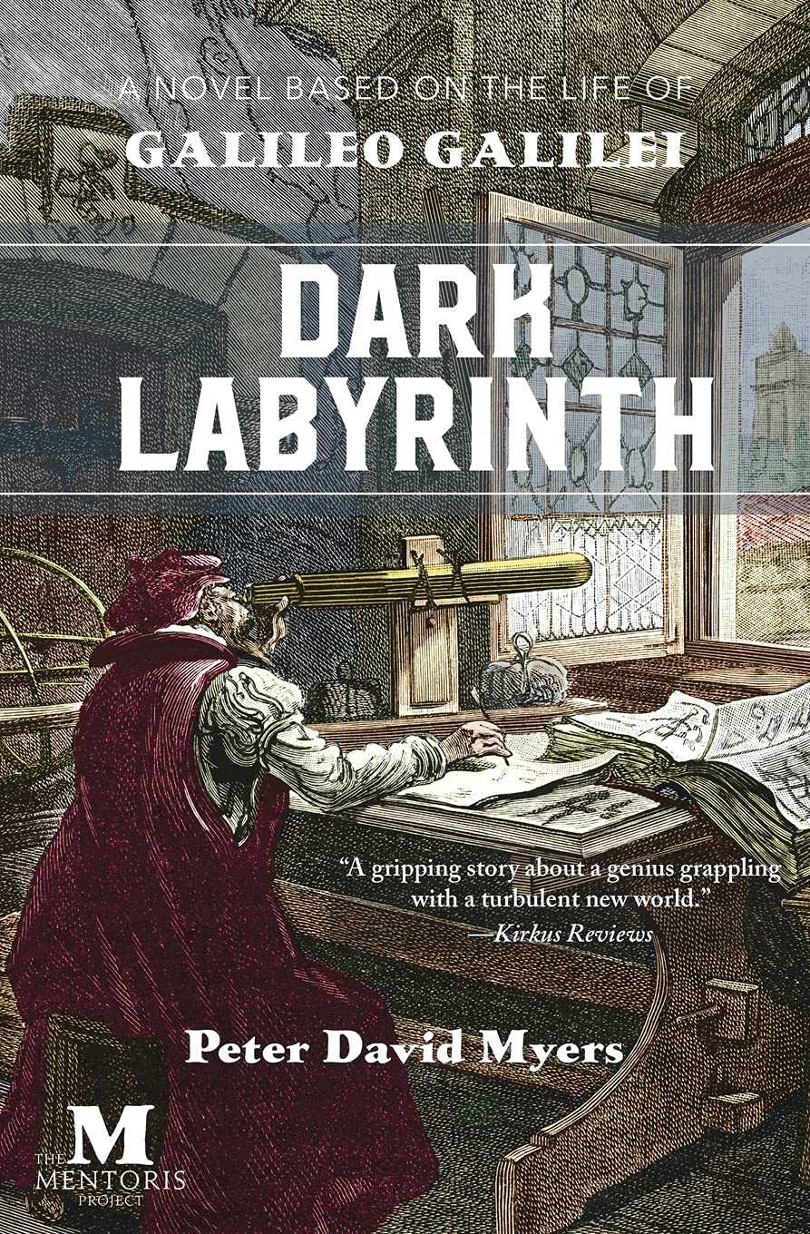 Amazon Com Dark Labyrinth A Novel Based On The Life Of Galileo Galilei Myers Peter David Books