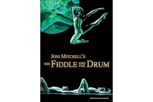 Joni Mitchell's The Fiddle And The Drum
