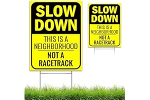 Slow Down Sign 16" x 12"- This is a Neighborhood, Not a Racetrack- Slow Down Signs for Neighborhoods | Double-Sided Slow Sign