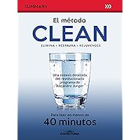 El método Clean: Una síntesis detallada del libro de Alejandro Junger para leer en menos de 40 minutos (German Edition) book cover El método Clean: Una síntesis detallada del libro de Alejandro Junger para leer en menos de 40 minutos (German Edition) book cover