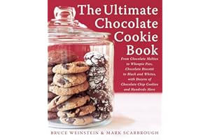 The Ultimate Chocolate Cookie Book: From Chocolate Melties to Whoopie Pies, Chocolate Biscotti to Black and Whites, with Dozens of Chocolate Chip Cookies and Hundreds More