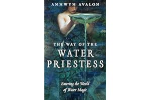 The Way of the Water Priestess: Entering the World of Water Magic