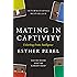 Mating in Captivity: Unlocking Erotic Intelligence