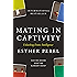 Mating in Captivity: Unlocking Erotic Intelligence