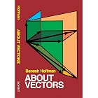 About Vectors (Dover Books on Mathematics)