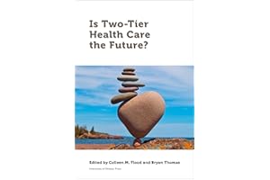 Is Two-Tier Health Care the Future? (Law, Technology and Media)