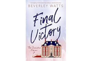 Final Victory: A Romantic Comedy (The Shackleford Diaries Book 7)