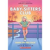 Dawn on the Coast: A Graphic Novel (The Baby-sitters Club #19) (19) (The Baby-Sitters Club Graphix)