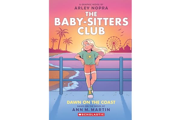 Dawn on the Coast: A Graphic Novel (The Baby-sitters Club #19) (19) (The Baby-Sitters Club Graphix)