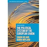 The Political System of the European Union (The European Union Series)
