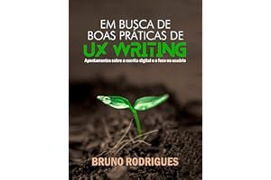 Em busca de boas práticas de UX Writing (Portuguese Edition)