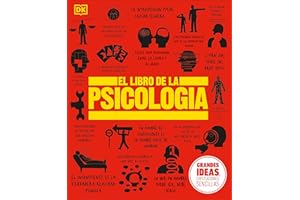 El Libro de la psicología (The Psychology Book) (DK Big Ideas) (Spanish Edition)