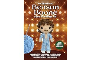 Unofficial Benson Boone Book and Crochet Kit: Includes Everything to Crochet Your Own Benson - Benson Boone Fact & Project Bo