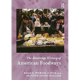 The Routledge History of American Foodways (Routledge Histories)