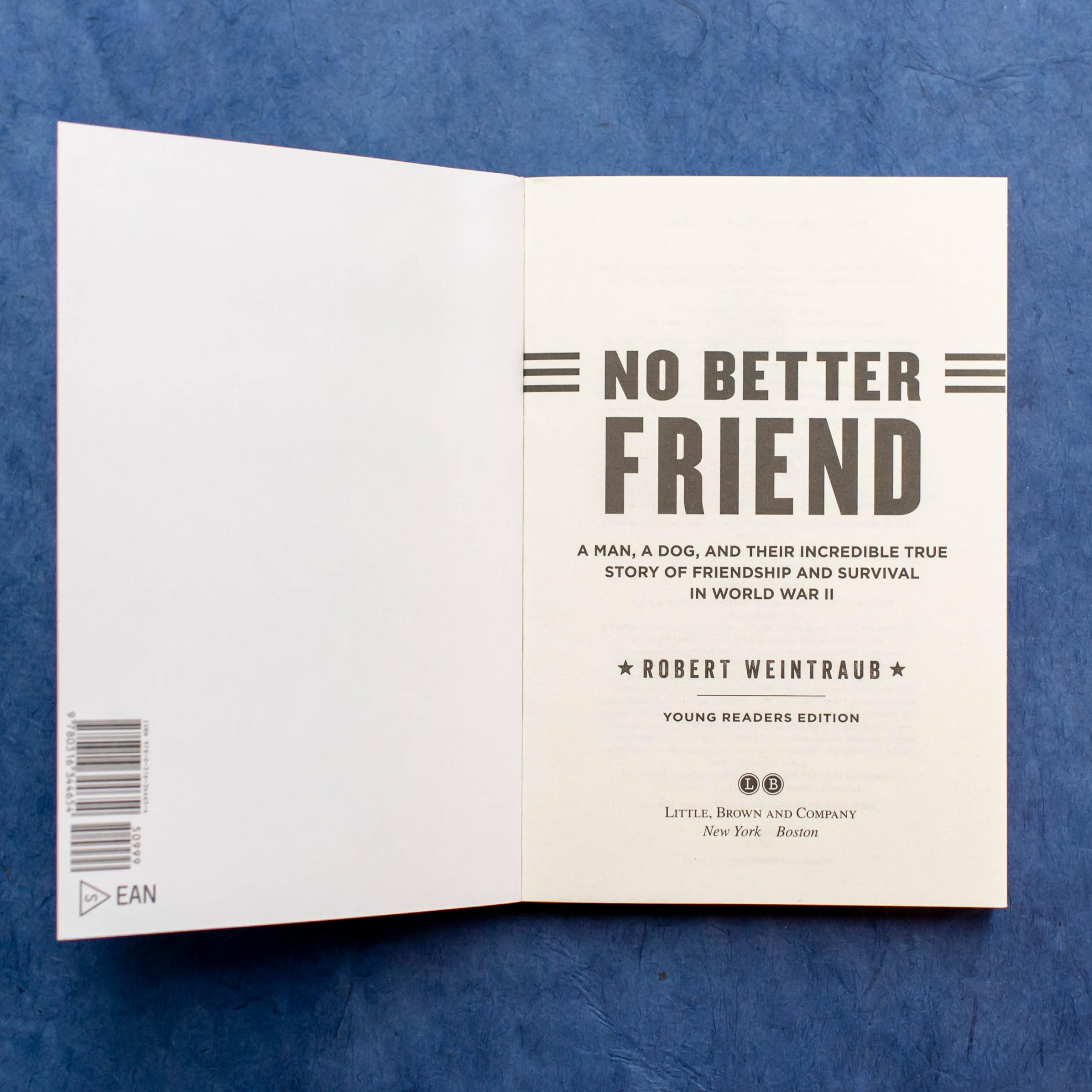 No Better Friend: Young Readers Edition: A Man, a Dog, and Their Incredible True Story of Friendship and Survival in World War II