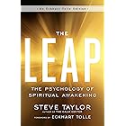 The Leap: The Psychology of Spiritual Awakening (An Eckhart Tolle Edition)