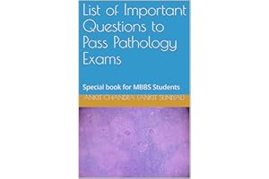 List of Important Questions to Pass Pathology Exams: Special book for MBBS Students