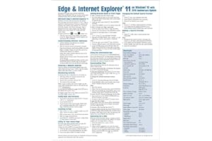 Microsoft Edge and Internet Explorer 11 for Windows 10 Anniversary Update Quick Reference Guide (Cheat Sheet of Instructions,