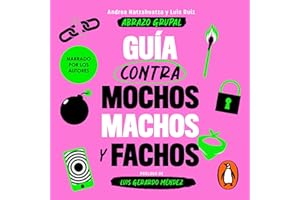 Guía contra mochos, machos y fachos