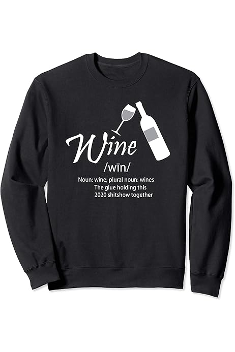 Amazon.com: Wine is like duct tape, it fixes everything - Wine lovers  Sweatshirt : Clothing, Shoes \u0026 Jewelry