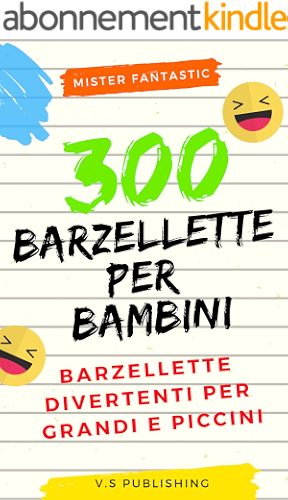 Download 300 Barzellette per Bambini: Barzellette divertenti per grandi e piccini (Italian Edition) PDF