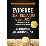 Evidence That Demands a Verdict: Life-Changing Truth for a Skeptical World