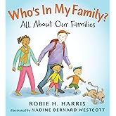 Who's In My Family?: All About Our Families (Let's Talk about You and Me)