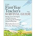 The First-Year Teacher's Survival Guide: Ready-to-Use Strategies, Tools & Activities for Meeting the Challenges of Each School Day
