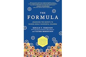The Formula: Unlocking the Secrets to Raising Highly Successful Children