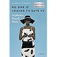 No One Is Coming to Save Us: A Novel