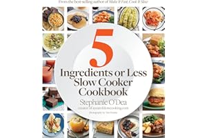 Five Ingredients or Less Slow Cooker Cookbook