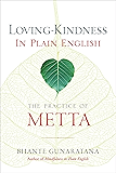 Loving-Kindness in Plain English: The Practice of Metta