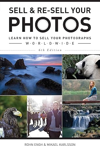 Download Sell & Re-Sell Your Photos: Learn How to Sell Your Photographs Worldwide PDF