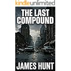 The Last Compound: An EMP Post Apocalypse Prepper Survival Thriller (A Grid-Down Prepper Thriller Book 1)