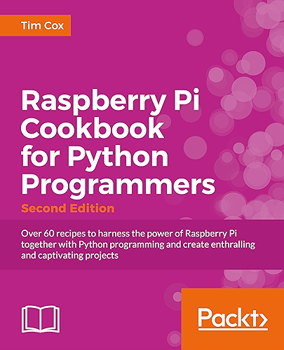 Download Raspberry Pi for Python Programmers Cookbook - Second Edition (English Edition) PDF