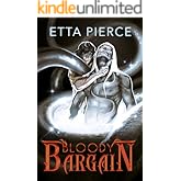 Bloody Bargain: A Monsters and Gods Romance (Spite and Spirits Book 1)