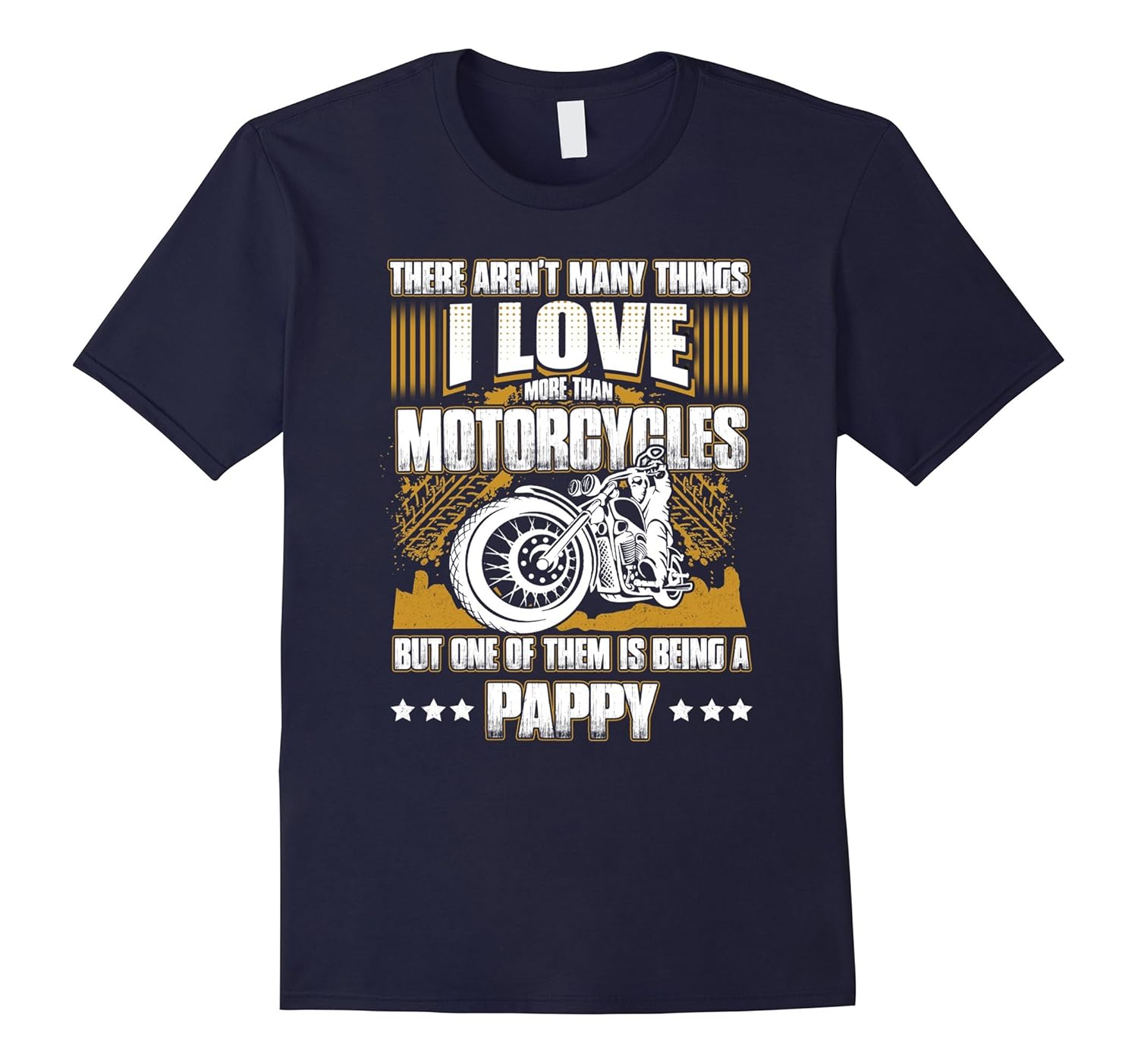 I Love More Than Motorcycles Is Being A Pappy T-Shirt-ANZ