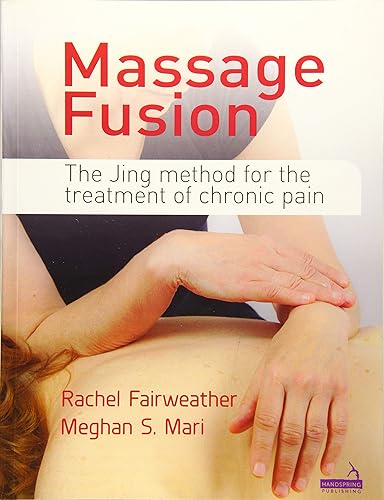 Download Massage Fusion: The Jing Method for the Treatment of Chronic Pain PDF