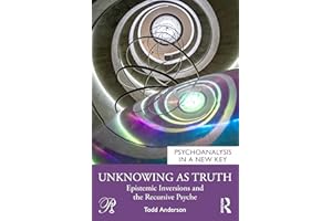 Unknowing as Truth: Epistemic Inversions and the Recursive Psyche