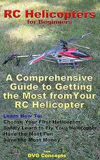 Amazoncom Rc Helicopters The Pilots Essentials Ebook - 
