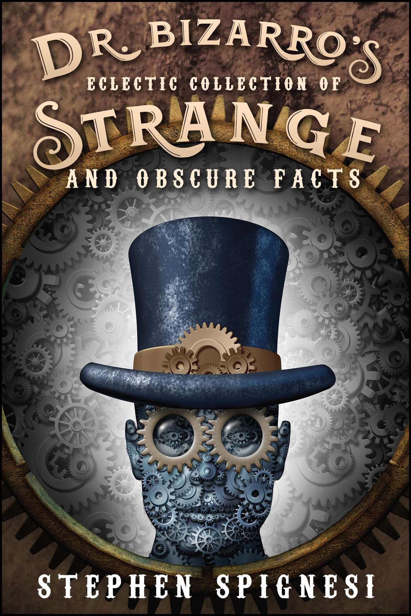 Dr Bizarro s Eclectic Collection Of Strange And Obscure Facts Good CVC
